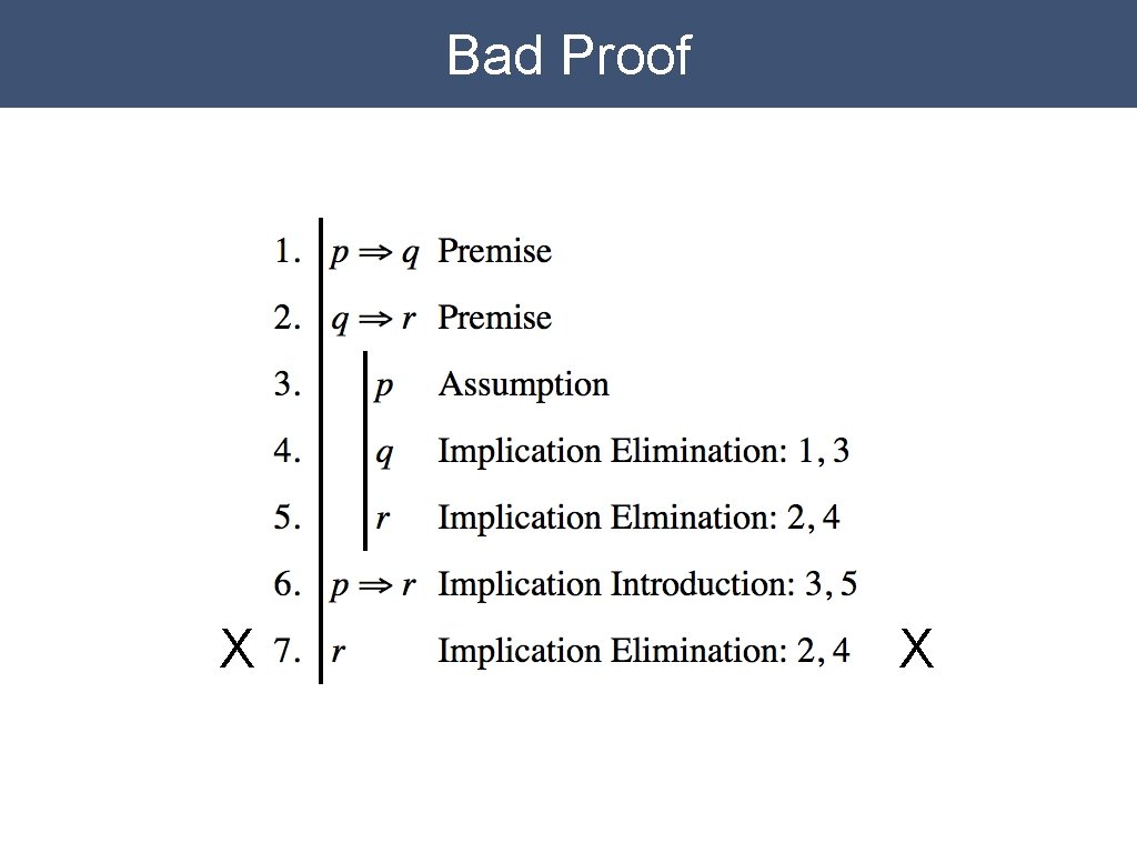 Bad Proof X X Bad Proof X X