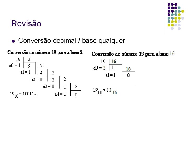 Revisão Conversão decimal / base qualquer 