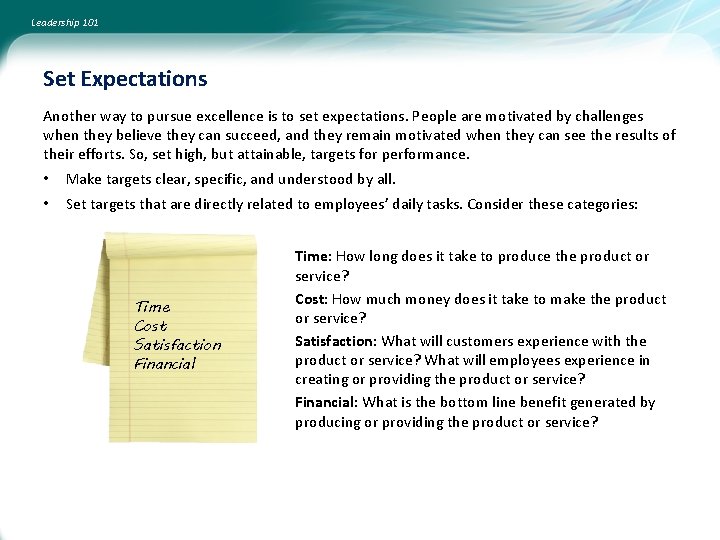 Leadership 101 Set Expectations Another way to pursue excellence is to set expectations. People