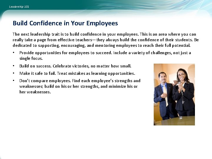 Leadership 101 Build Confidence in Your Employees The next leadership trait is to build