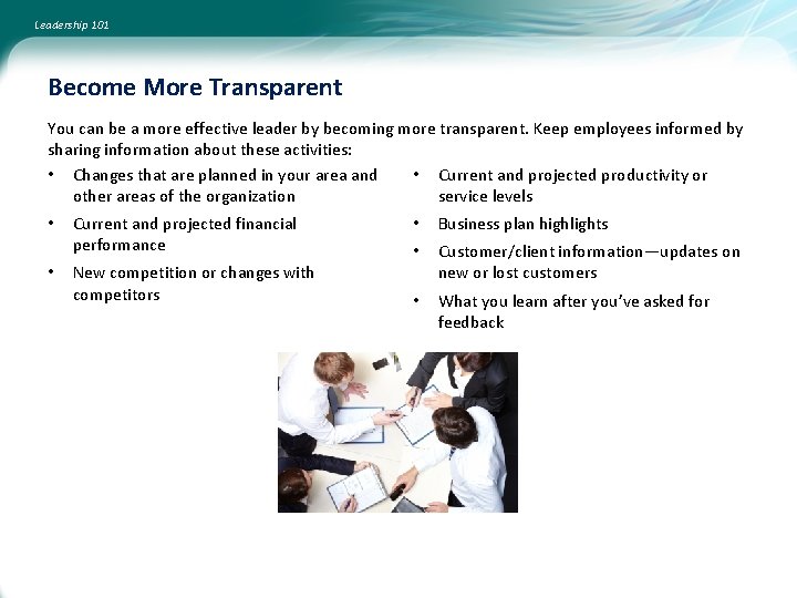 Leadership 101 Become More Transparent You can be a more effective leader by becoming