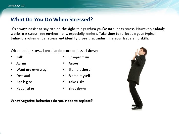 Leadership 101 What Do You Do When Stressed? It’s always easier to say and