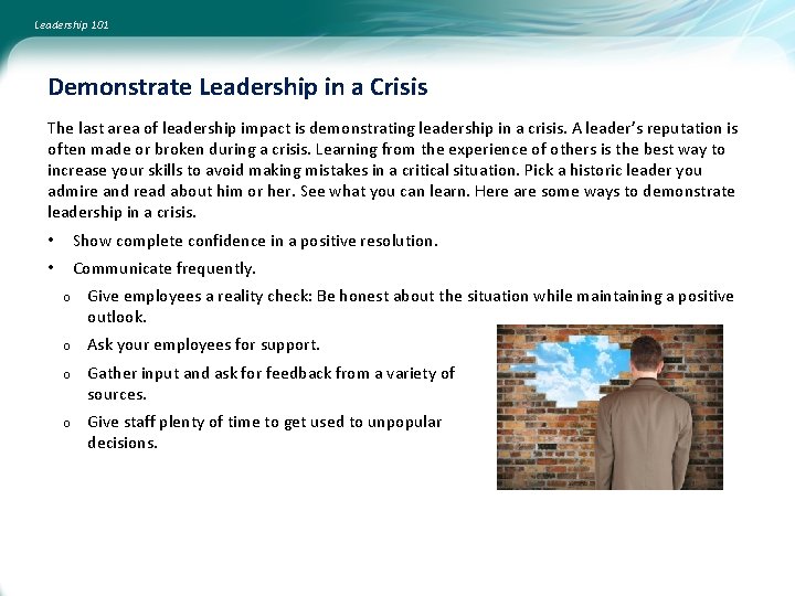 Leadership 101 Demonstrate Leadership in a Crisis The last area of leadership impact is