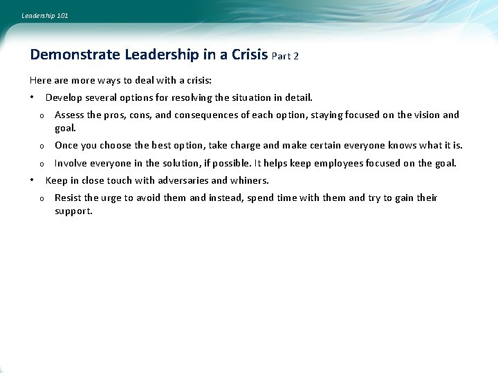 Leadership 101 Demonstrate Leadership in a Crisis Part 2 Here are more ways to