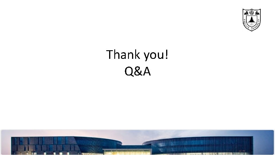 Thank you! Q&A 