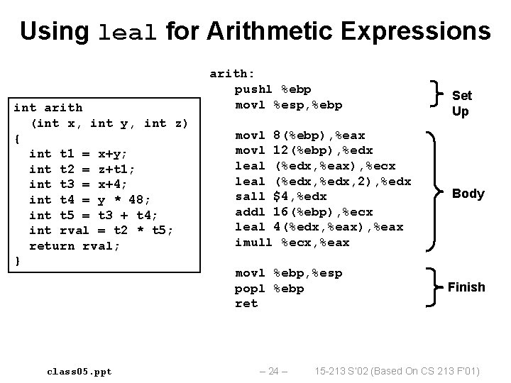 Using leal for Arithmetic Expressions int arith (int x, int y, int z) {