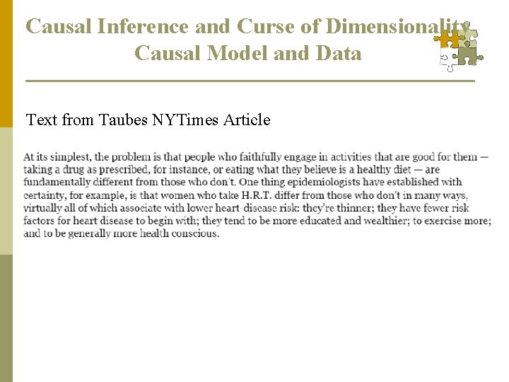 Causal Inference and Curse of Dimensionality Causal Model and Data Text from Taubes NYTimes