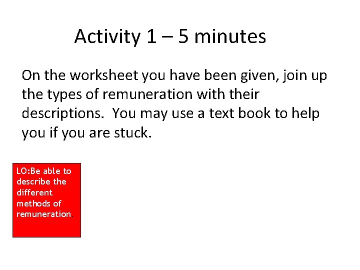 Activity 1 – 5 minutes On the worksheet you have been given, join up
