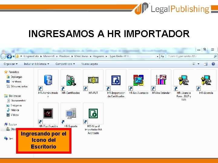 INGRESAMOS A HR IMPORTADOR Ingresando por el Icono del Escritorio 