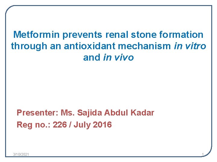 Metformin prevents renal stone formation through an antioxidant mechanism in vitro and in vivo