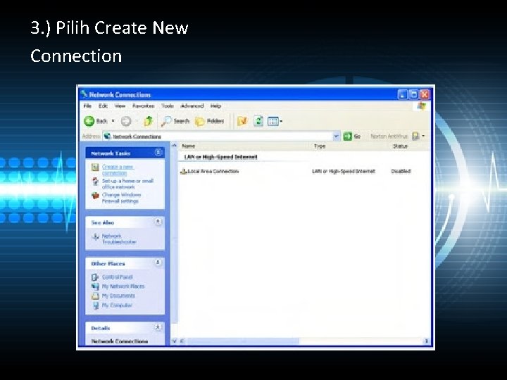 3. ) Pilih Create New Connection 