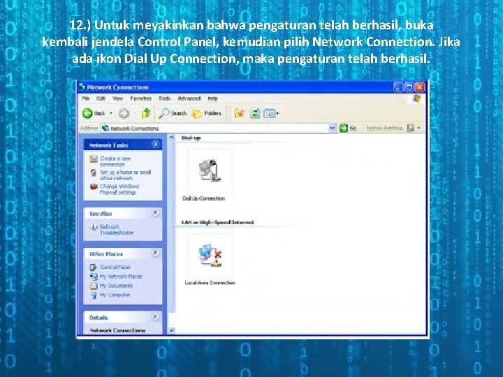 12. ) Untuk meyakinkan bahwa pengaturan telah berhasil, buka kembali jendela Control Panel, kemudian