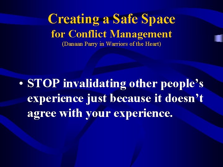 Creating a Safe Space for Conflict Management (Danaan Parry in Warriors of the Heart)