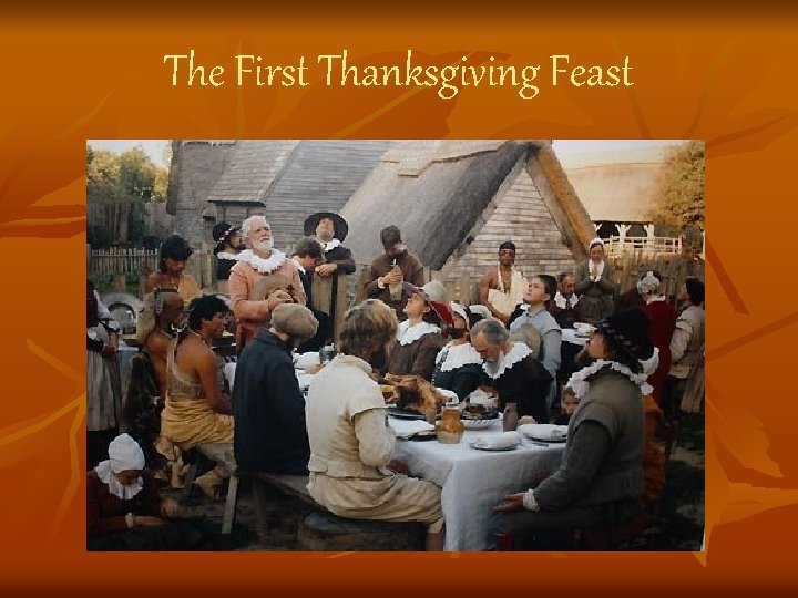 The First Thanksgiving Feast 