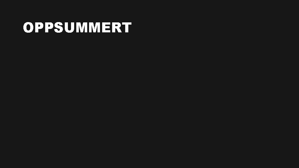 OPPSUMMERT 