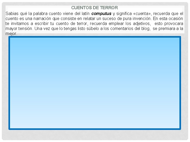 CUENTOS DE TERROR Sabias qué la palabra cuento viene del latín computus y significa CUENTOS DE TERROR Sabias qué la palabra cuento viene del latín computus y significa