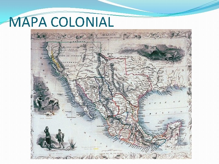 MAPA COLONIAL 