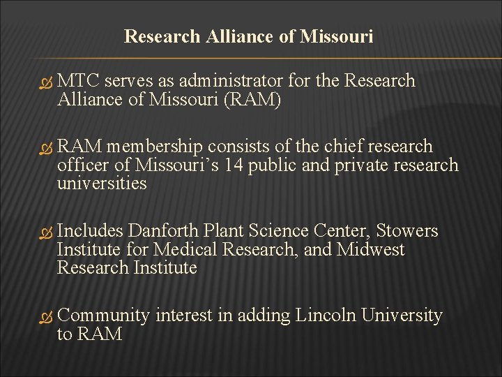 Research Alliance of Missouri MTC serves as administrator for the Research Alliance of Missouri