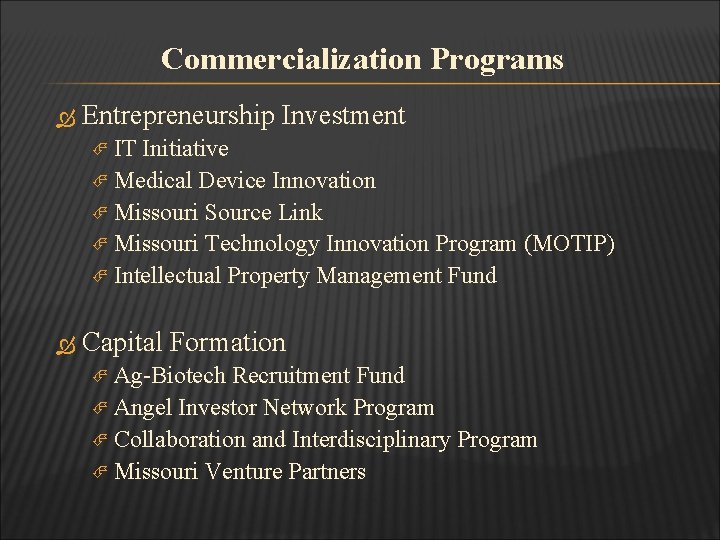 Commercialization Programs Entrepreneurship Investment IT Initiative Medical Device Innovation Missouri Source Link Missouri Technology