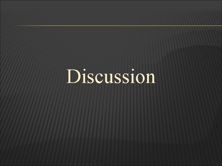 Discussion 