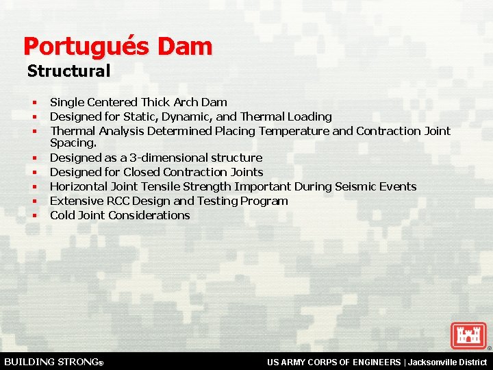Portugus Dam COASTAL DAMAGE REDUCTION FLOOD DAMAGE REDUCTION