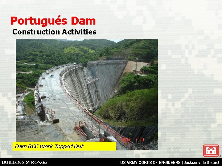 Portugus Dam COASTAL DAMAGE REDUCTION FLOOD DAMAGE REDUCTION