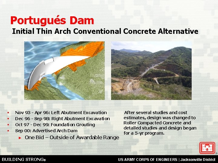 Portugués Dam Initial Thin Arch Conventional Concrete Alternative § § Nov 93 - Apr