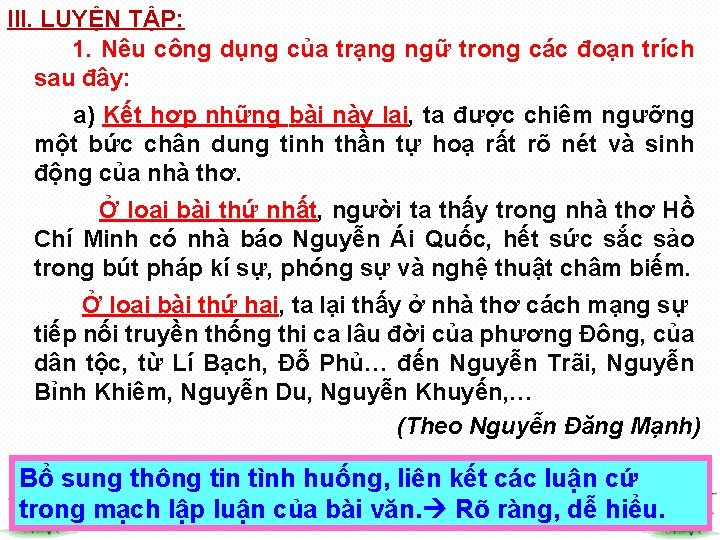 III. LUYỆN TẬP: 1. Nêu công dụng của trạng ngữ trong các đoạn trích