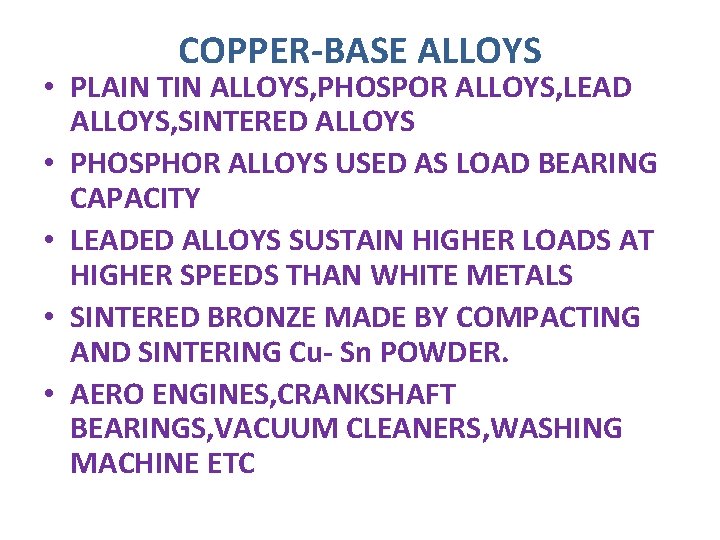 COPPER-BASE ALLOYS • PLAIN TIN ALLOYS, PHOSPOR ALLOYS, LEAD ALLOYS, SINTERED ALLOYS • PHOSPHOR COPPER-BASE ALLOYS • PLAIN TIN ALLOYS, PHOSPOR ALLOYS, LEAD ALLOYS, SINTERED ALLOYS • PHOSPHOR
