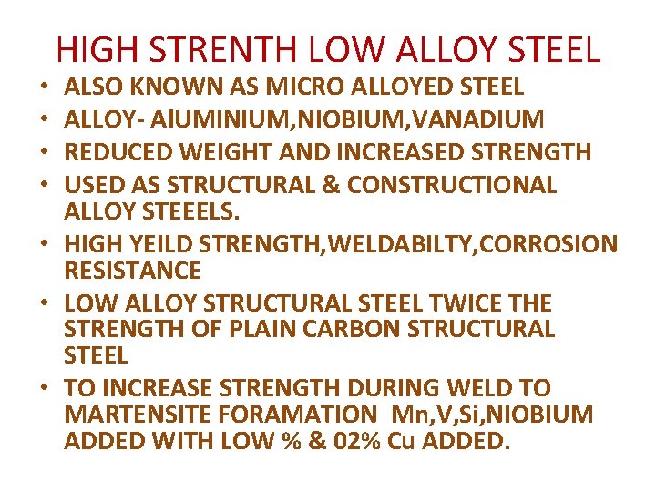 HIGH STRENTH LOW ALLOY STEEL ALSO KNOWN AS MICRO ALLOYED STEEL ALLOY- Al. UMINIUM,