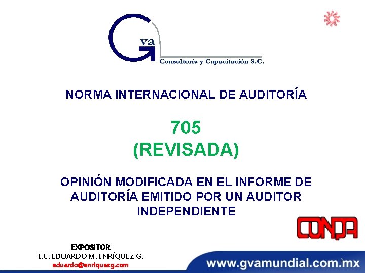 NORMA INTERNACIONAL DE AUDITORÍA 705 (REVISADA) OPINIÓN MODIFICADA EN EL INFORME DE AUDITORÍA EMITIDO