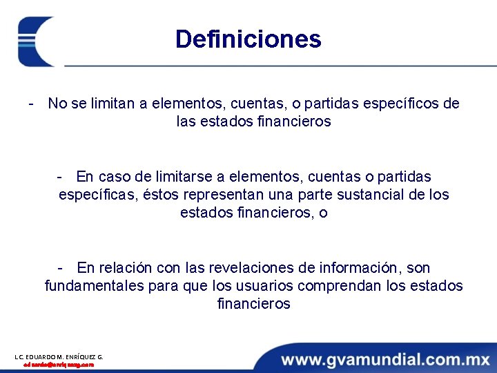 Definiciones - No se limitan a elementos, cuentas, o partidas específicos de las estados