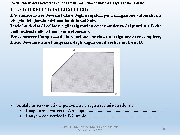 (da Nel mondo della Geometria vol. 2 a cura di Clara Colombo Bozzolo e