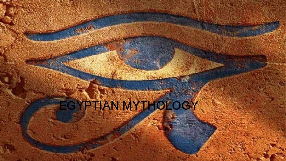 EGYPTIAN MYTHOLOGY 