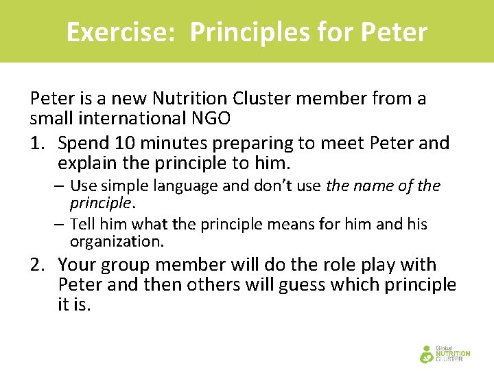 Exercise: Principles for Peter is a new Nutrition Cluster member from a small international Exercise: Principles for Peter is a new Nutrition Cluster member from a small international