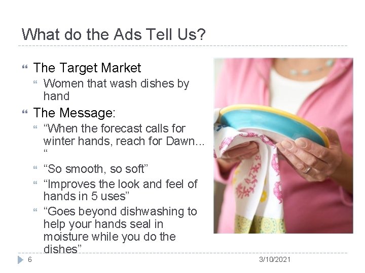 What do the Ads Tell Us? The Target Market Women that wash dishes by
