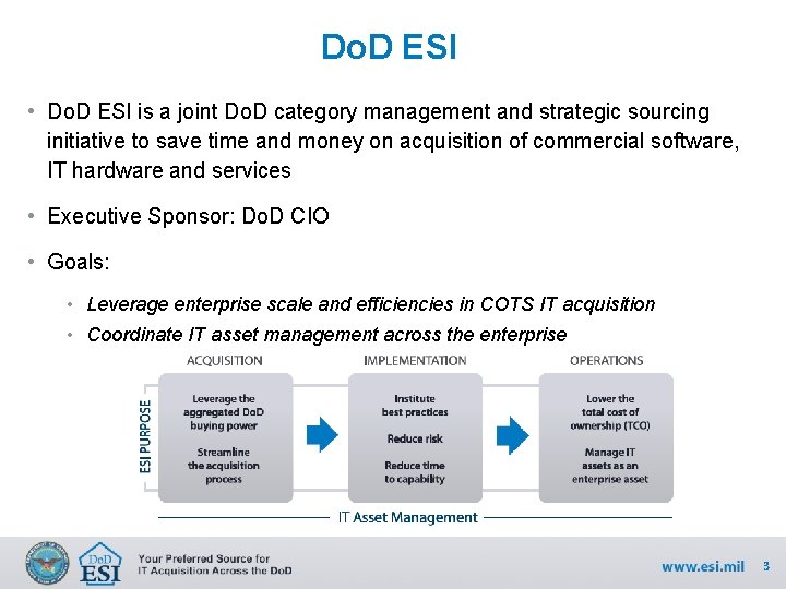 Do. D ESI • Do. D ESI is a joint Do. D category management