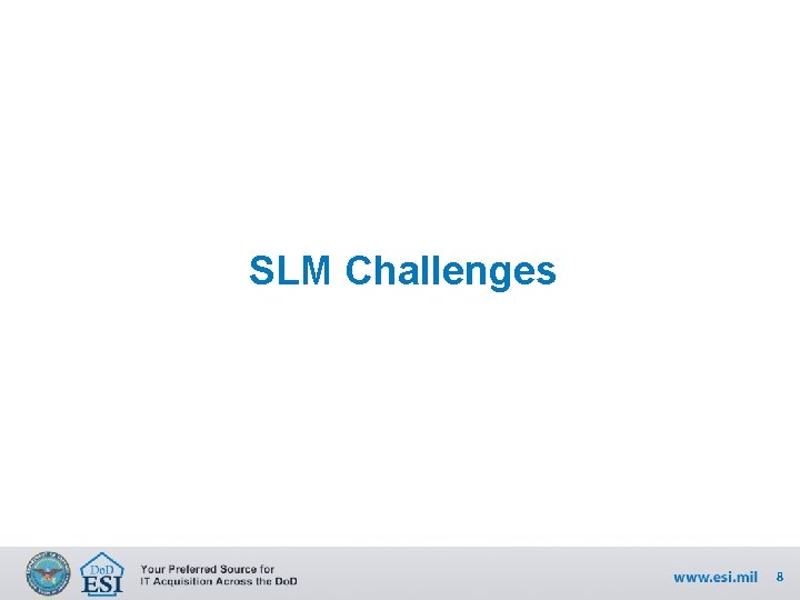 SLM Challenges 8 