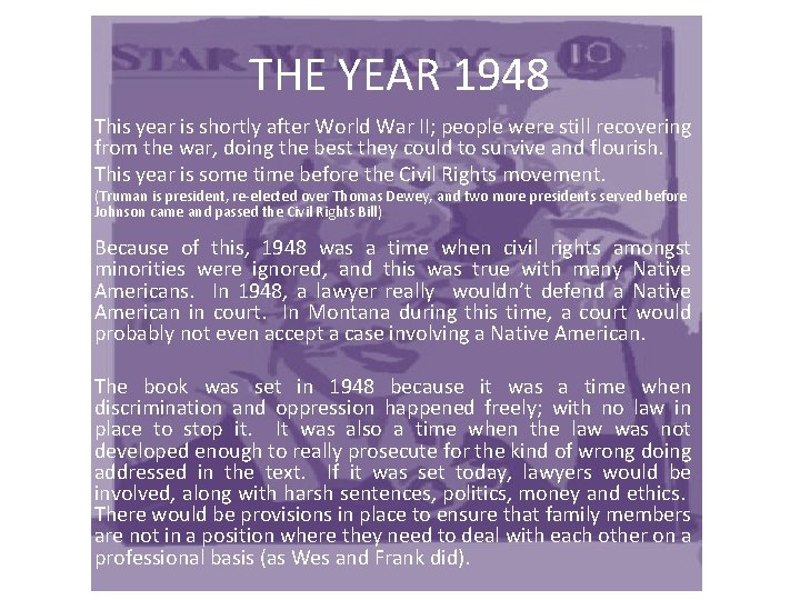 THE YEAR 1948 • This year is shortly after World War II; people were