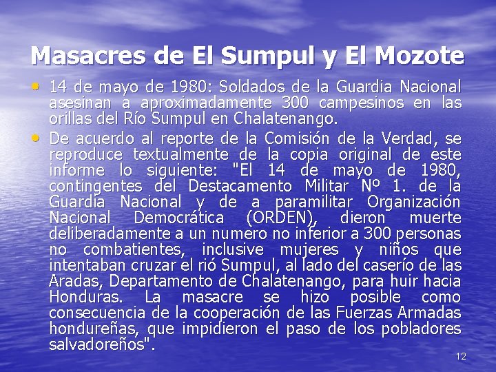 Masacres de El Sumpul y El Mozote • 14 de mayo de 1980: Soldados Masacres de El Sumpul y El Mozote • 14 de mayo de 1980: Soldados