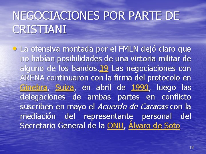 NEGOCIACIONES POR PARTE DE CRISTIANI • La ofensiva montada por el FMLN dejó claro NEGOCIACIONES POR PARTE DE CRISTIANI • La ofensiva montada por el FMLN dejó claro