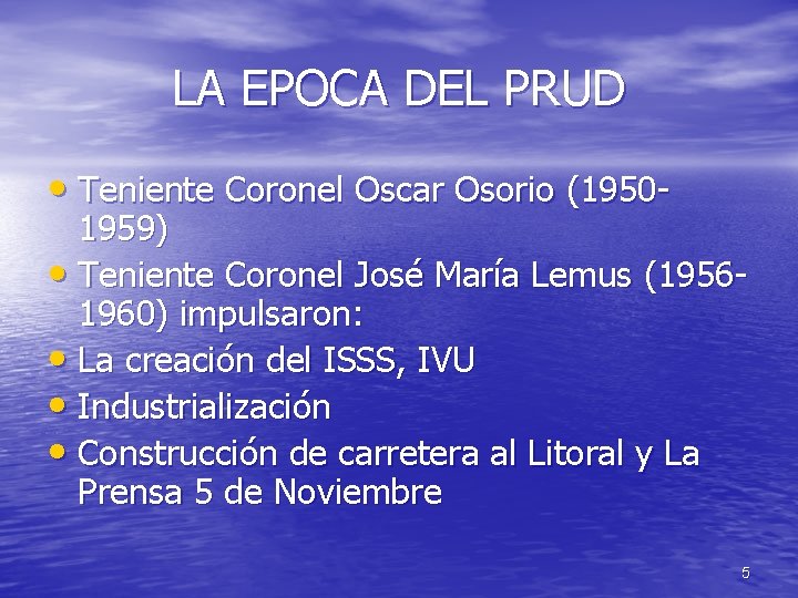 LA EPOCA DEL PRUD • Teniente Coronel Oscar Osorio (1950 - 1959) • Teniente LA EPOCA DEL PRUD • Teniente Coronel Oscar Osorio (1950 - 1959) • Teniente