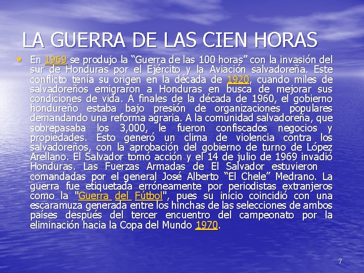 LA GUERRA DE LAS CIEN HORAS • En 1969 se produjo la “Guerra de LA GUERRA DE LAS CIEN HORAS • En 1969 se produjo la “Guerra de