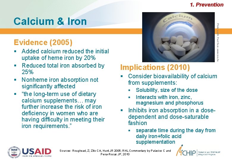 1. Prevention Photo credit: Paul Geor, www. sxc. hu Calcium & Iron Evidence (2005)