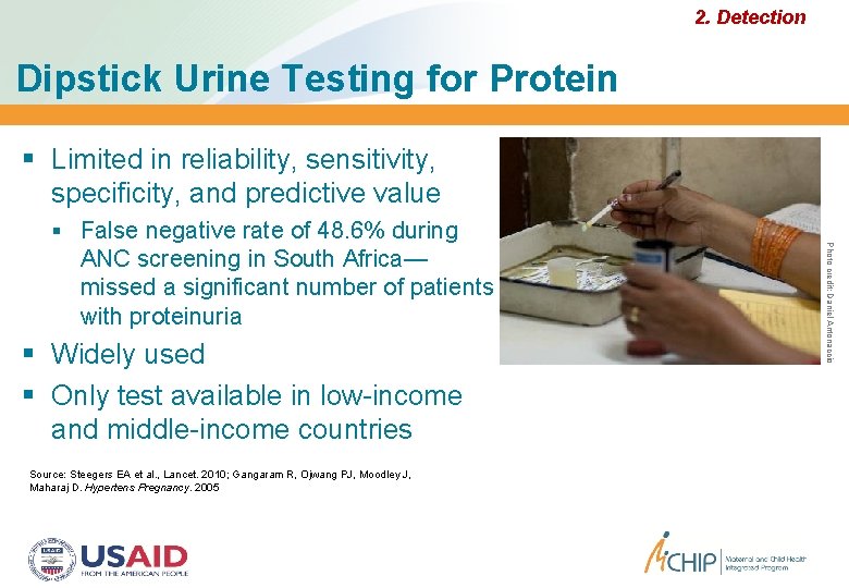 2. Detection Dipstick Urine Testing for Protein Limited in reliability, sensitivity, specificity, and predictive