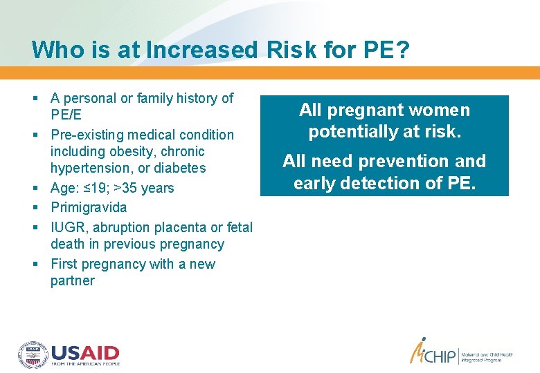 Who is at Increased Risk for PE? A personal or family history of PE/E
