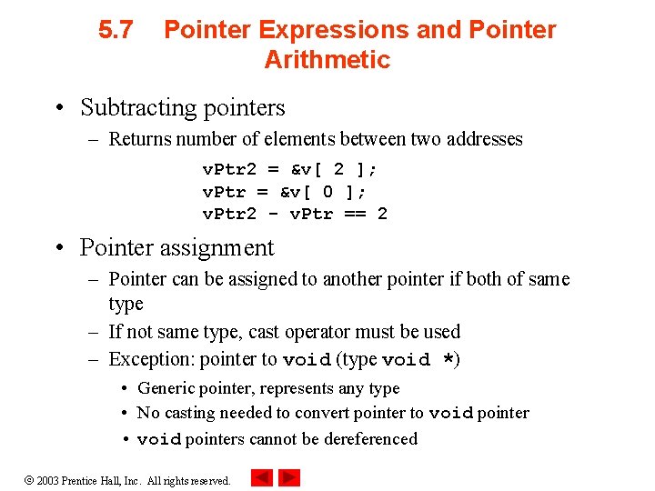 5. 7 Pointer Expressions and Pointer Arithmetic • Subtracting pointers – Returns number of