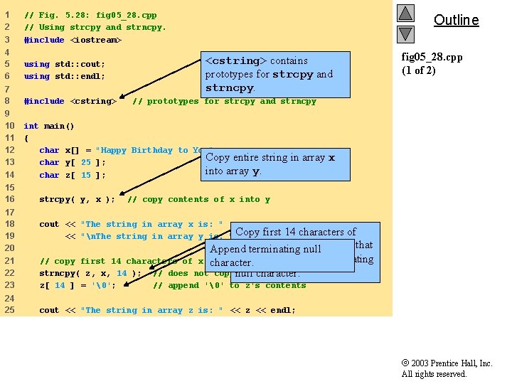 1 2 3 // Fig. 5. 28: fig 05_28. cpp // Using strcpy and