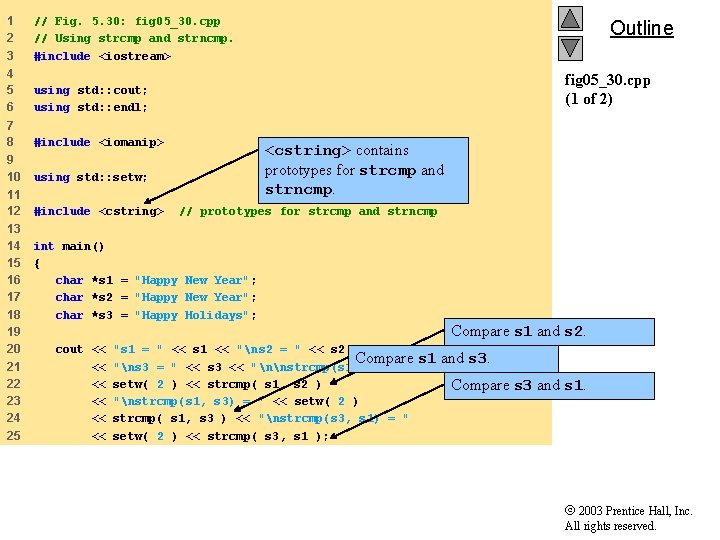 1 2 3 // Fig. 5. 30: fig 05_30. cpp // Using strcmp and