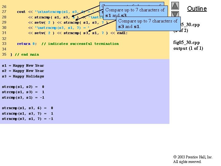 Compare up to 6 characters of Outline Compare up to 7 characters of "nnstrncmp(s